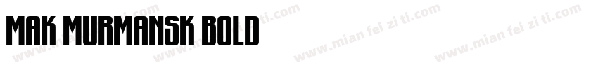 MAK Murmansk Bold字体转换
